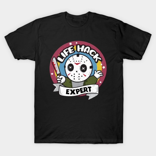 Life Hack Expert T-Shirt by Chonkypurr